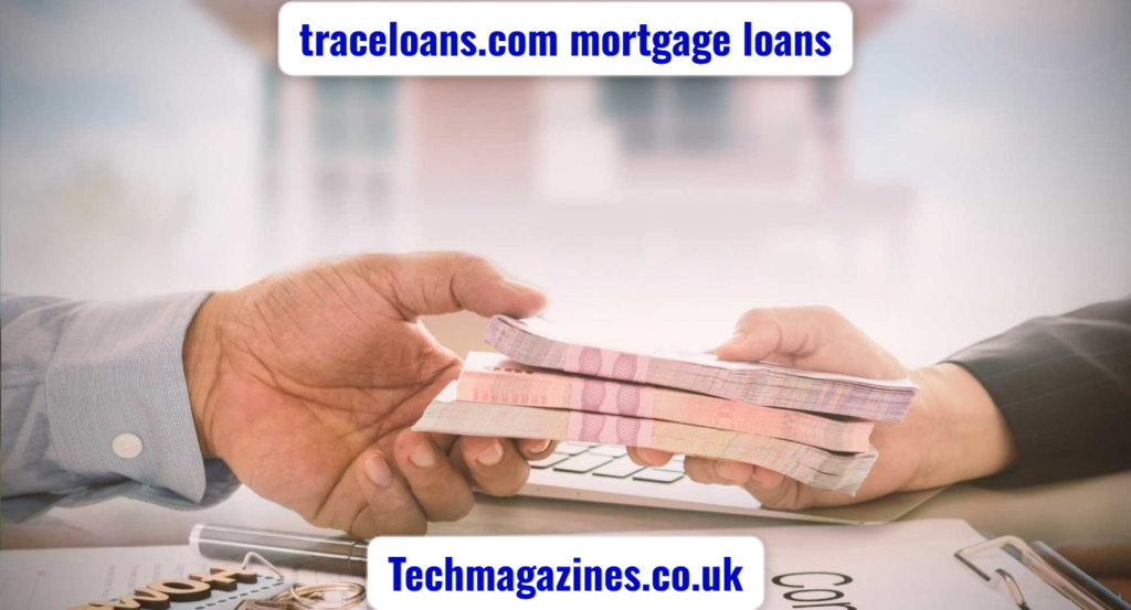 traceloans.com mortgage loans
